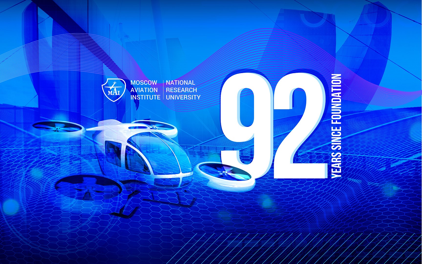 Moscow Aviation Institute is 92 years