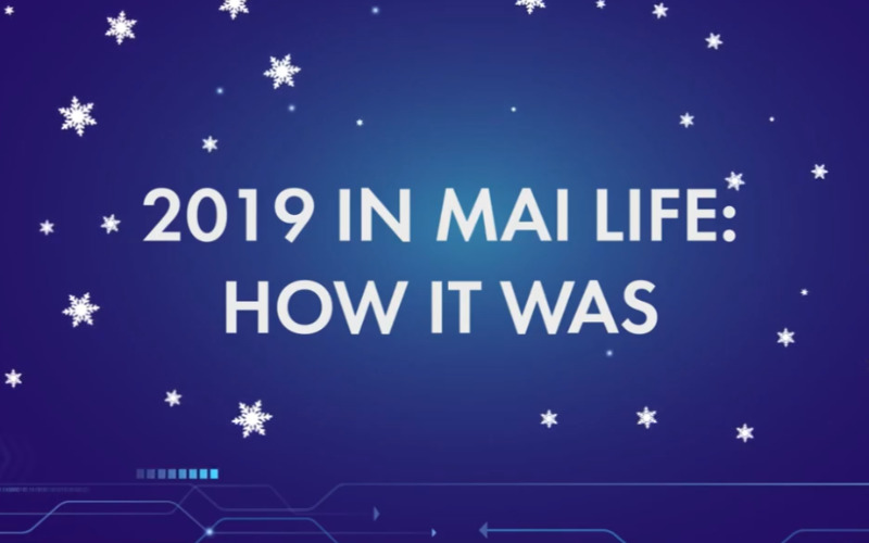 2019 in MAI Life: How It Was (video) 